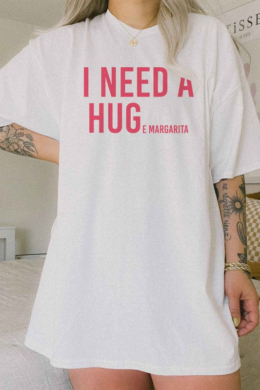 I NEED A HUGE MARGARITA OVERSIZED GRAPHIC TEE