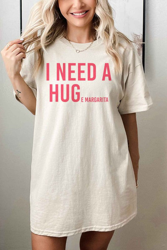 I NEED A HUGE MARGARITA OVERSIZED GRAPHIC TEE