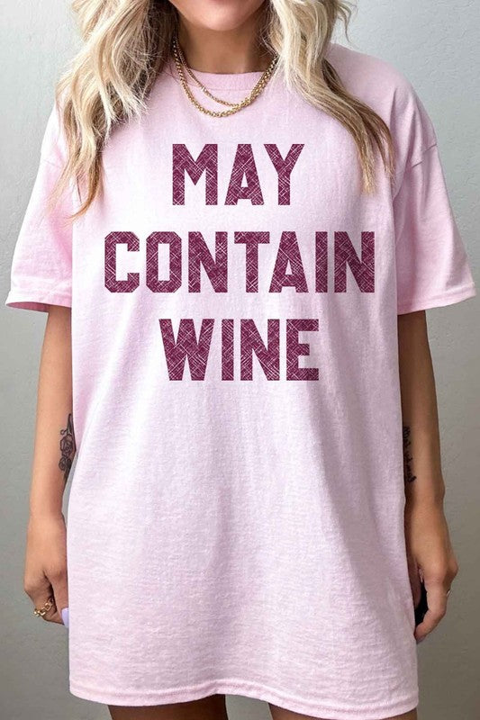 MAY CONTAIN WINE OVERSIZED TEE